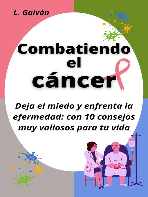 Title details for Combatiendo el cáncer by L. Galván - Available